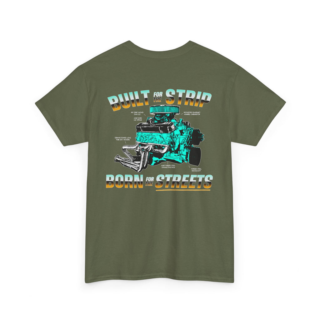 Built For The Strip/Born For The Streets Pontiac 455 Tee
