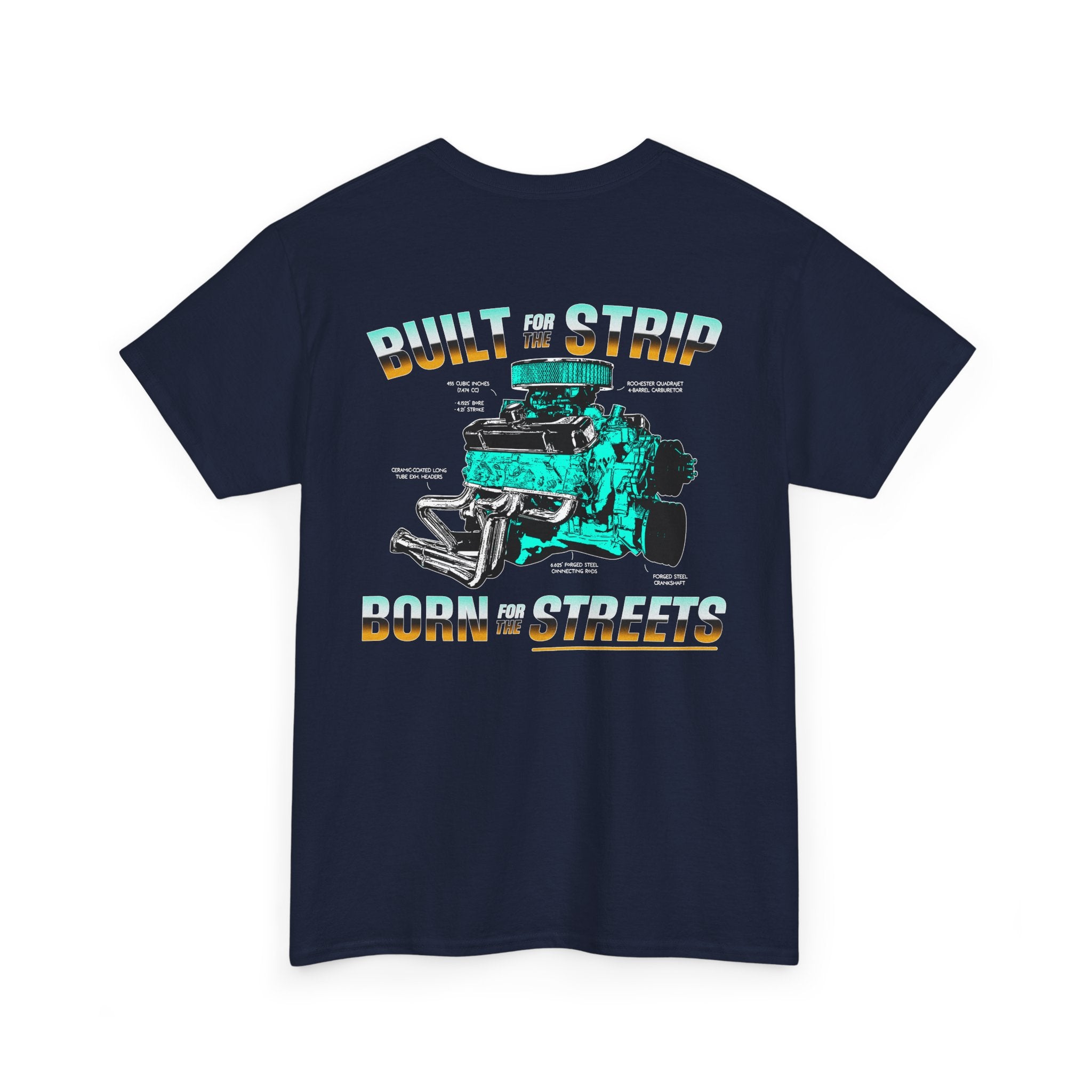 Built For The Strip/Born For The Streets Pontiac 455 Tee